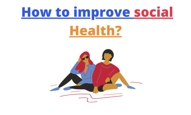 How to Improve Social Health?