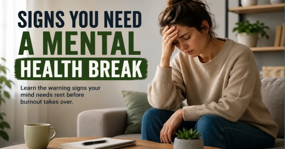 Signs You Need A Mental Health Break
